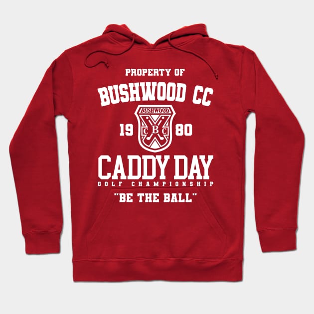 Bushwood CC Caddy Day Golf Tournament Hoodie by darklordpug